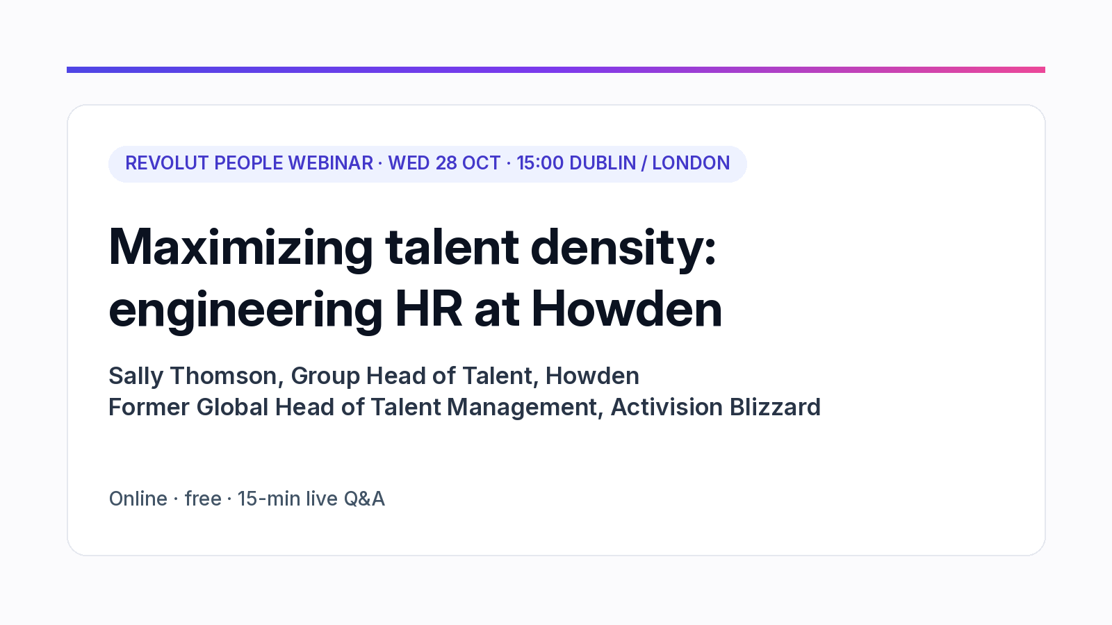 Revolut People webinar with Sally Thomson, Group Head of Talent at Howden: Wednesday 28 October 2026, 15:00 Dublin and London